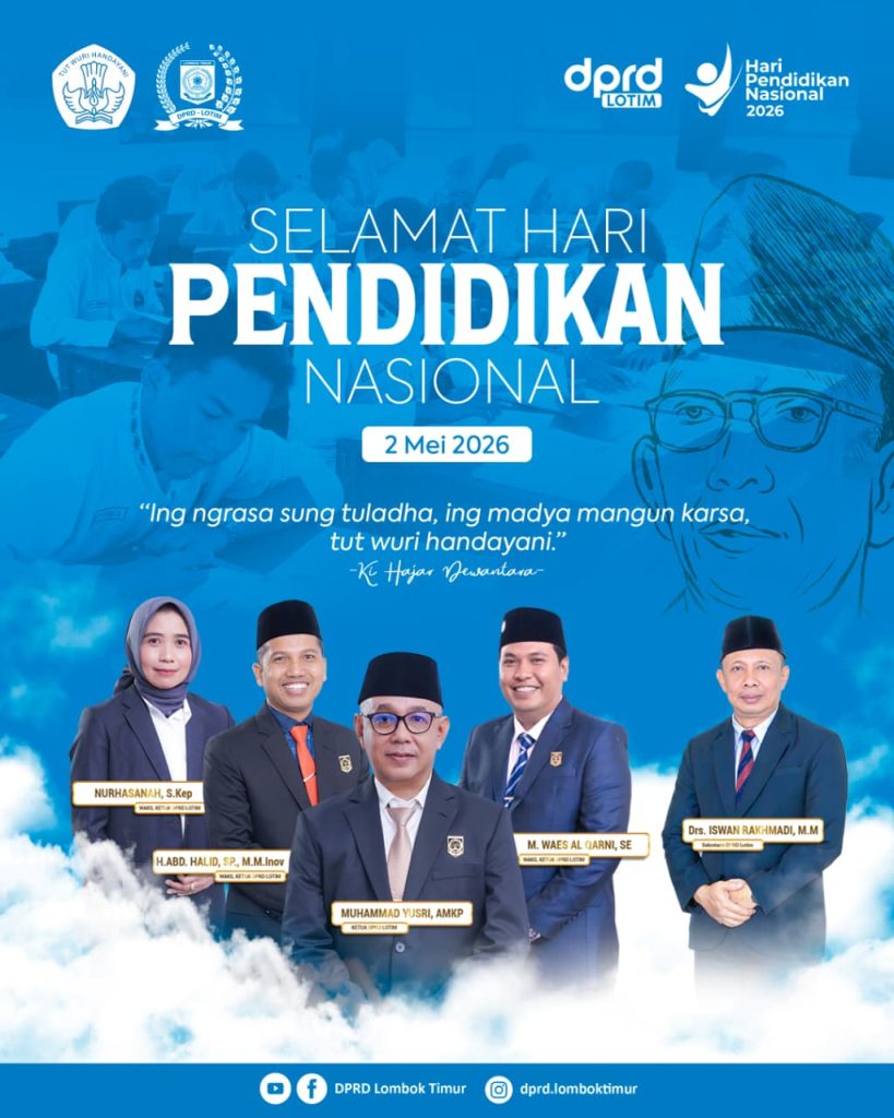 DPRD Lombok Timur Ucapkan Selamat Hari Pendidikan Nasional 2026 DPRD Lombok Timur Ucapkan Selamat Hari Pendidikan Nasional 2026