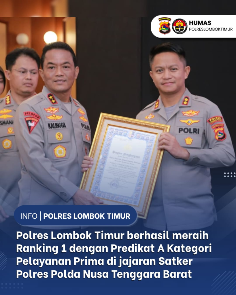 Bukti Transformasi Pelayanan Publik, Polres Lombok Timur Sabet Predikat A dan Jadi yang Terbaik di Polda NTB