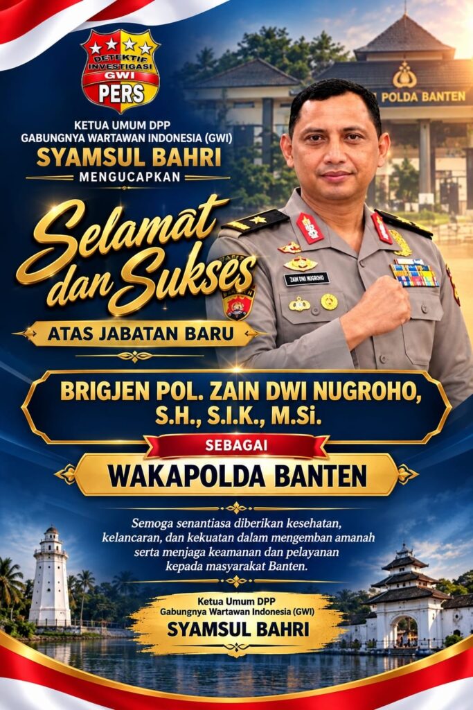 GWI Apresiasi Amanah Baru Brigjen Zain Dwi Nugroho sebagai Wakapolda Banten